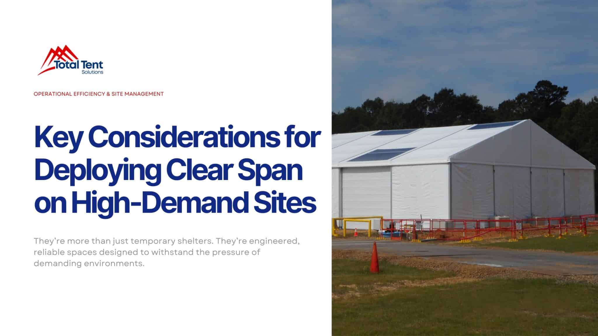Key Considerations for Deploying Clear Span on High-Demand Sites ...