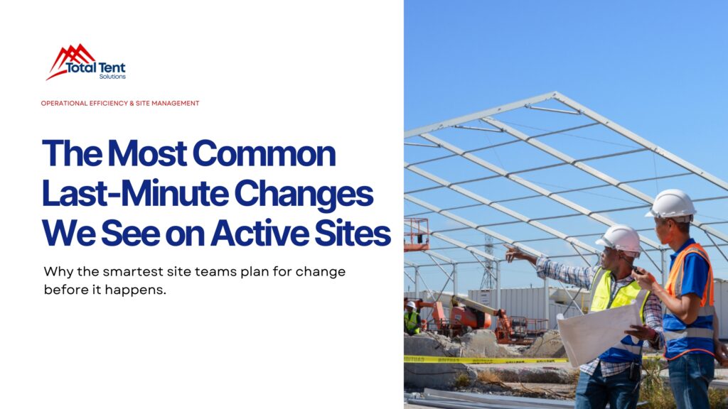 The Most Common Last-Minute Changes We See on Active Sites