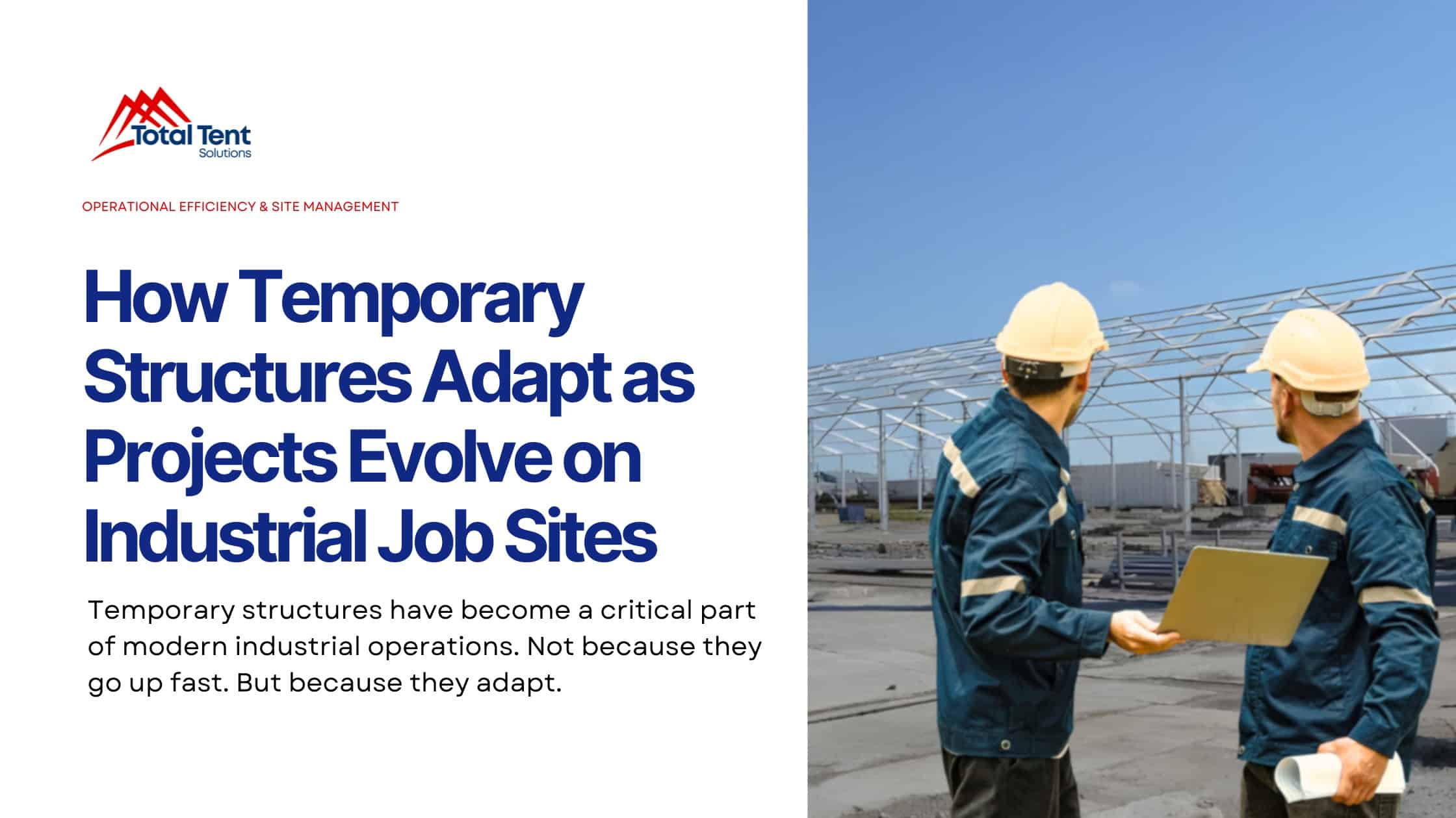 How Temporary Structures Adapt as Projects Evolve